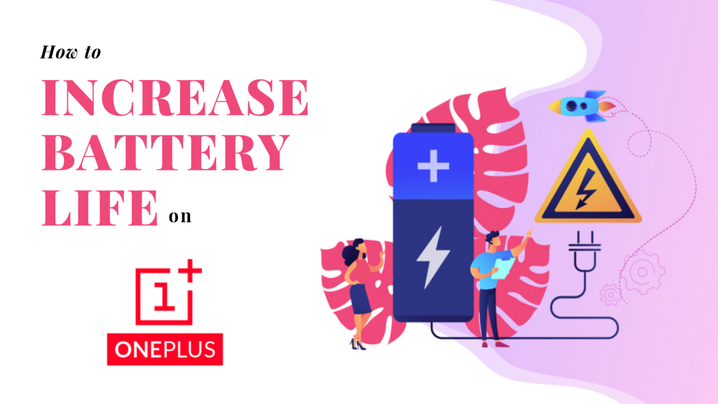 Increase OnePlus Battery Life