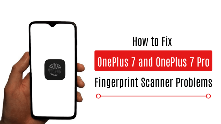 Fix OnePlus 7 and OnePlus 7 Pro Fingerprint scanner problem