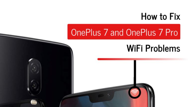 Fix OnePlus 7 and OnePlus 7 Pro WiFi Problems