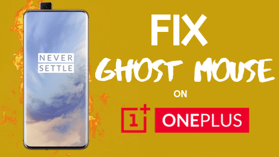 OnePlus Ghost Touch Issue